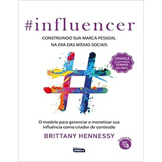 Livro - #influencer: Construindo Sua Marca Digital Na era das Midias Sociais - Hennessy