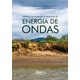 Livro - Influencia da Vegetacao Na Atenuacao de Energia de Ondas - Mattosinho/ Vieira