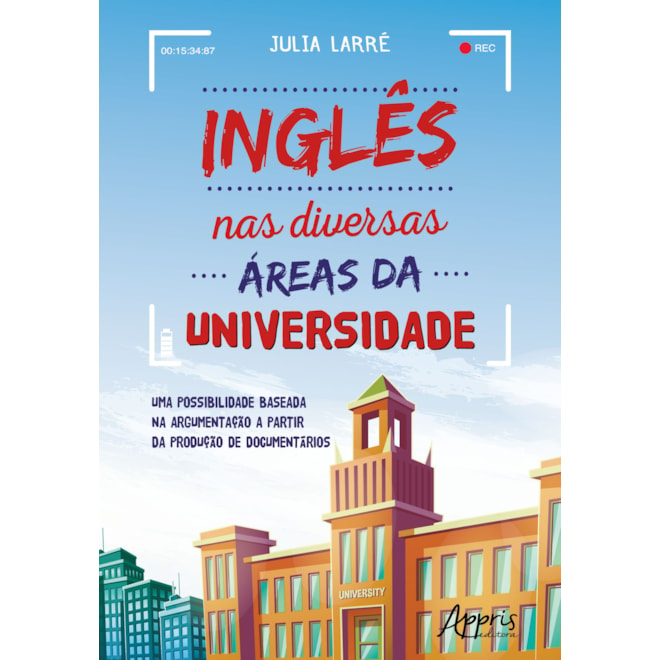 Livro - Ingles Nas Diversas Areas da Universidade: Uma Possibilidade Baseada Na arg - Larre