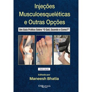 Livro Injeções Musculoesqueléticas e Outras Opções - Bhatia - Dilivros