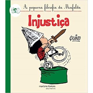 Livro - Injustica - a Pequena Filosofia da Mafalda - Quino