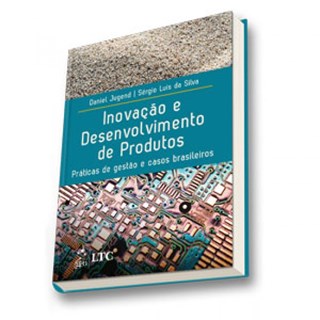 Livro - Inovacao e Desenvolvimento de Produtos - Praticas de Gestao e Casos Brasile - Jugend / Silva