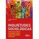 Livro - Inquietudes Sociologicas : Ensaios sobre Genero, Sexualidade, Cultura, Ensi - Sousa