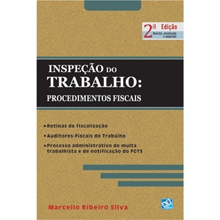 Livro - Inspecao do Trabalho: Procedimento Fiscais - Silva