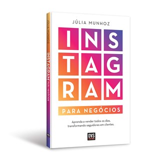 Livro - Instagram Para Negócios - Munhoz - Dvs Editora