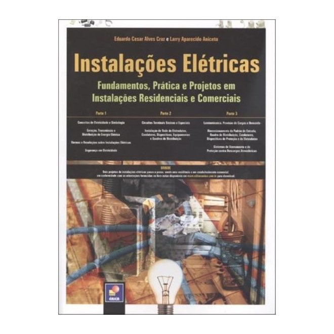 Livro - Instalações Elétricas - Fundamentos, Prática e Projetos em Instalações Residenciais e Comerciais - Cruz