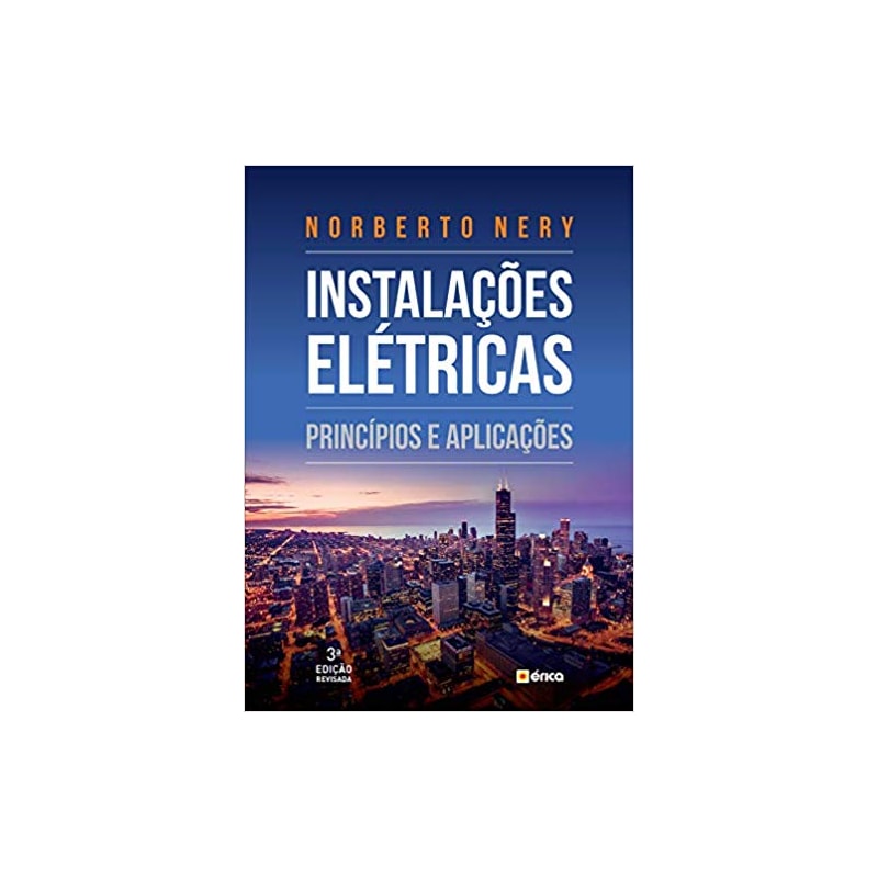 Livro - Instalações Elétricas - Princípios e Aplicações - Nery Comprar ...