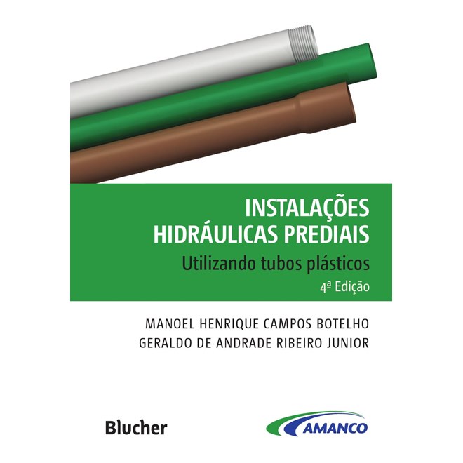 Livro - Instalacoes Hidraulicas Prediais Utilizando Tubos de Plastico - Botelho/ribeiro Juni