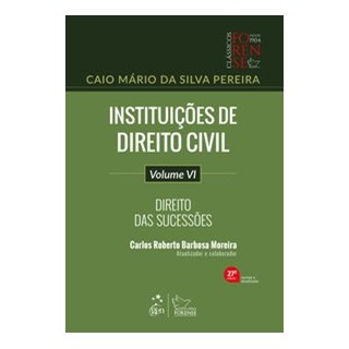Livro - Instituições de Direito Civil - Direito das Sucessões - Vol. VI - PEREIRA 27º edição