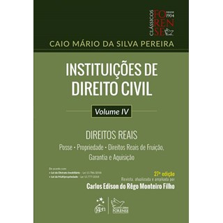 Livro - Instituições de Direito Civil - Vol. IV - Direitos Reais - Pereira