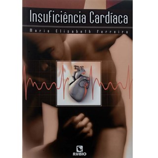 Livro - Insuficiência Cardíaca - Ferreira