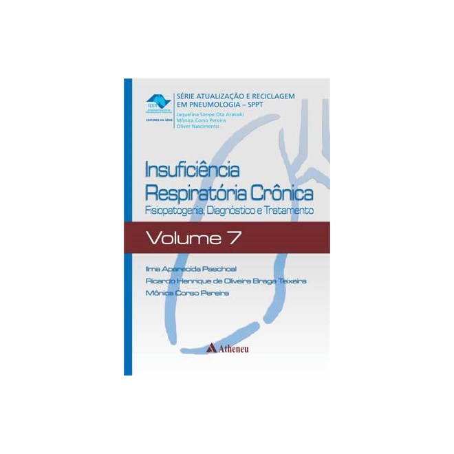 Livro - Insuficiencia Respiratoria Cronica - Vol.7 -serie Atualizacao e Reciclagem - Gomes/afiune