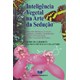 Livro - Inteligencia Vegetal Na Arte da Seducao - Interacoes Biologicas, Evolucao, - Barreto/veiga Junior
