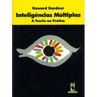 Livro - Inteligencias Multiplas - a Teoria Na Pratica - Gardner