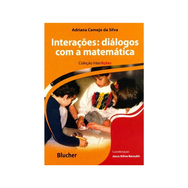Livro - Interacoes: Dialogos com a Matematica - Col. Interacoes - Silva