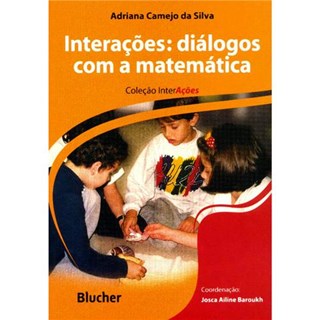 Livro - Interacoes: Dialogos com a Matematica - Col. Interacoes - Silva