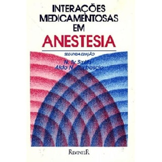 Livro - Interações Medicamentosas em Anestesia - Smith Livro - Interações Medicamentosas em Anestesia - Smith