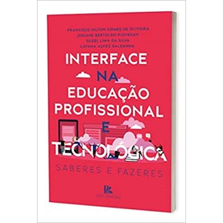 Livro - Interface na Educação Profissional e Tecnológica - Oliveira - Brazil Publishing