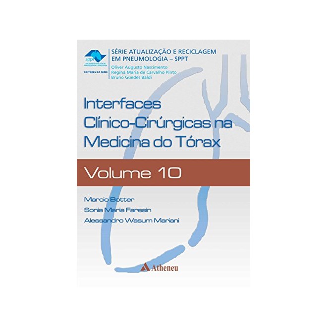 Livro - Interfaces Clinico-cirurgicas Na Medicina do Torax - Vol.10 - Nascimento/pinto/bal