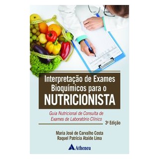 Livro Interpretação de Exames Bioquímicos para o Nutricionista - Costa - Atheneu