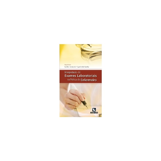 Livro - Interpretação de Exames Laboratoriais na Prática do Enfermeiro - Cunha