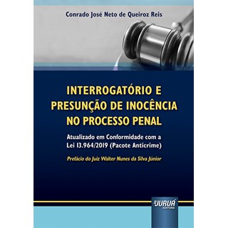 Livro - Interrogatorio e Presuncao de Inocencia No Processo Penal - Reis