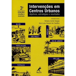 Livro - Intervencoes em Centros Urbanos: Objetivos, Estrategias e Resultados - Vargas/castilho