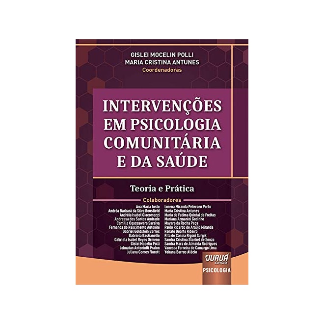 Livro Intervenções em Psicologia Comunitária e da Saúde - Polli - Juruá