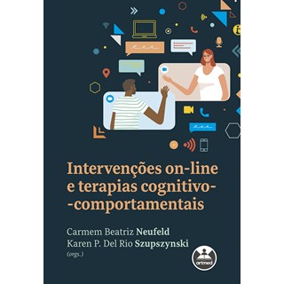 Livro Intervenções On-Line e Terapias Cognitivo-Comportamentais - Neufeld - Artmed