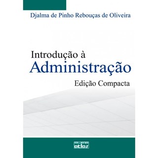 Livro - Introdução à Administração (Edição Compacta) - Oliveira