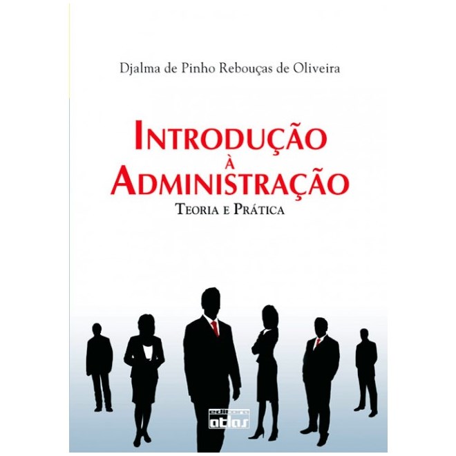 Livro - Introducao a Administracao - Teoria e Pratica - Oliveira