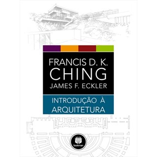 Livro - Introducao a Arquitetura - Ching/eckler