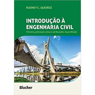 Livro - Introducao a Engenharia Civil - Historia, Principais Areas e Atribuicoes da - Queiroz