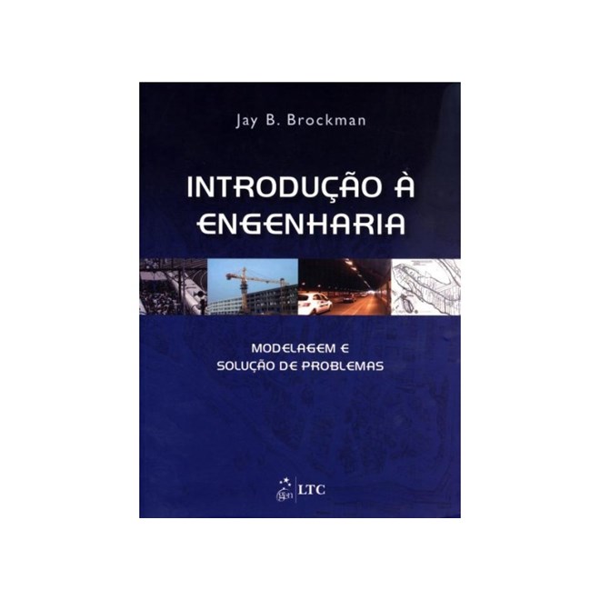 Livro - Introducao a Engenharia - Modelagem e Solucao de Problemas - Brockman