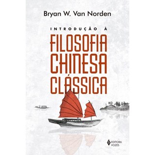 Livro -Introdução À Filosofia Chinesa Clássica  - Norden