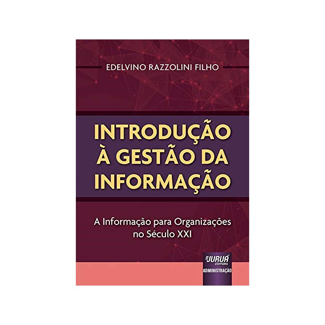 Livro - Introducao a Gestao da Informacao - Razzolini Filho