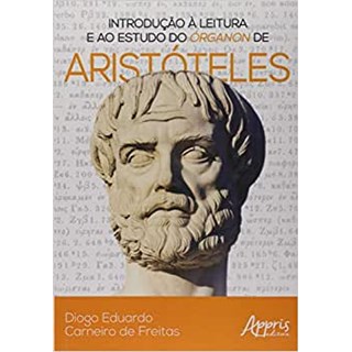 Livro - Introducao a Leitura e ao Estudo do Organon de Aristoteles - Freitas