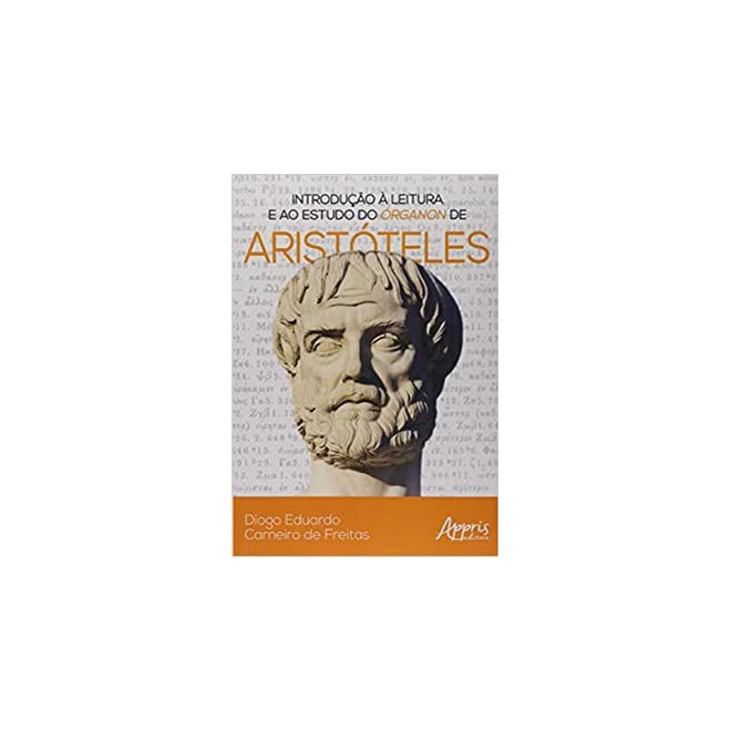 Livro - Introducao a Leitura e ao Estudo do Organon de Aristoteles - Freitas