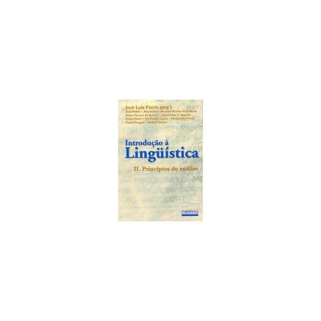 Livro - Introducao a Linguistica Ii: Principios de Analise - Fiorin (org.)