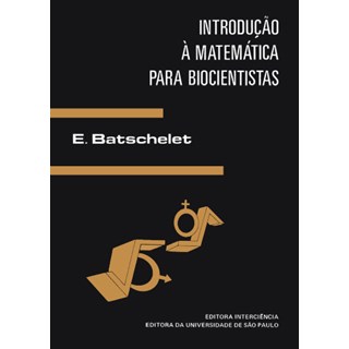 Livro - Introdução à Matemática para Biocientistas - Batschelet