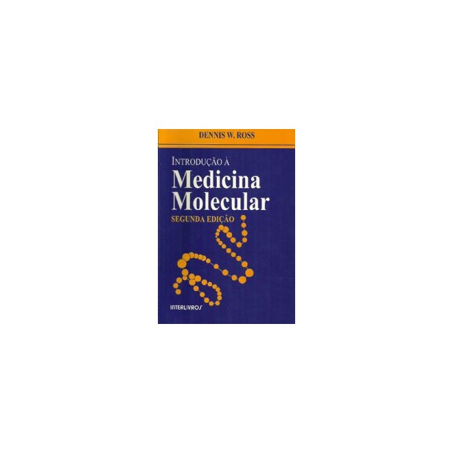 Livro - Introdução à Medicina Molecular - Ross