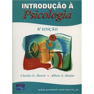 Livro - Introducao a Psicologia - Morris/ Maisto