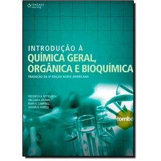 Livro - Introducao a Quimica Geral, Organica e Bioquimica - Bettelheim/brown/cam