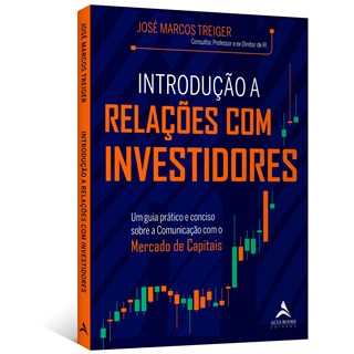 Livro Introdução a Relações com Investidores - Treiger - Alta Books
