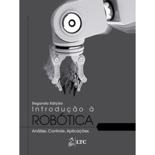 Livro - Introdução à Robótica - Análise, Controle, Aplicações - Niku Livro - Introdução à Robótica - Análise, Controle, Aplicações - Niku