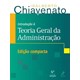 Livro - Introducao A Teoria Geral Da Administracao - Edicao Compacta - Chiavenato