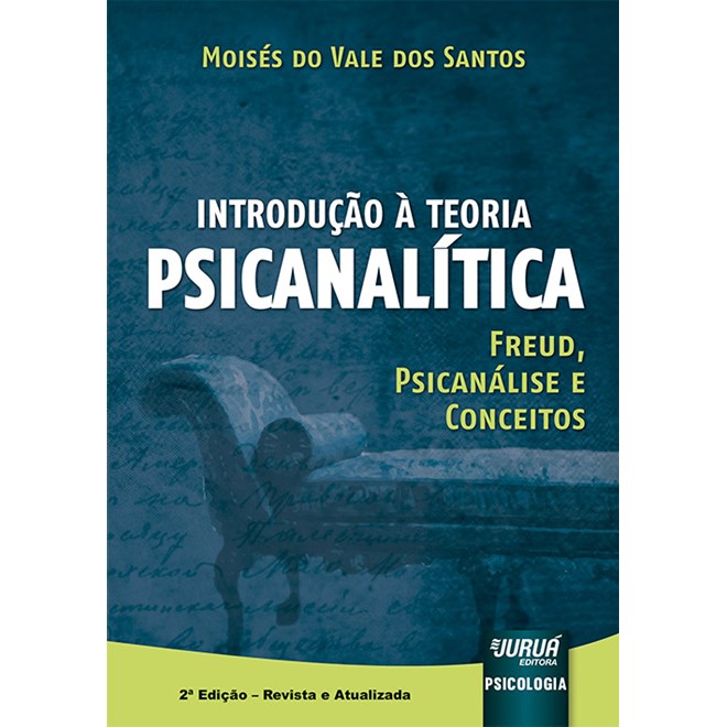 Livro Introdução à Teoria Psicanalítica - Santos - Juruá