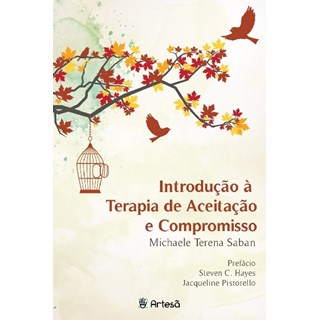 Livro  Introdução a Terapia de Aceitação e Compromisso - Saban - Artesã
