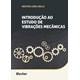 Livro - Introducao ao Estudo de Vibracoes Mecanicas - Grillo
