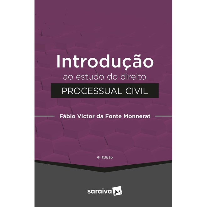 Livro - Introducao ao Estudo do Direito Processual Civil - Monnerat